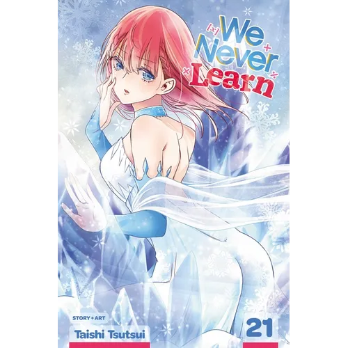 We Never Learn, Vol. 21: [X]=the Ice Queen