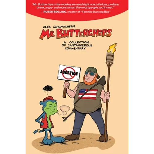Mr Butterchips - A Collection of Cantankerous Commentary
