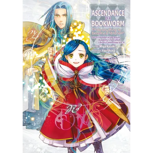 Ascendance of a Bookworm: Part 4 Volume 9 (Light Novel)