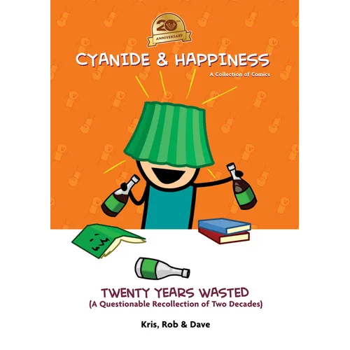 Cyanide & Happiness: Twenty Years Wasted