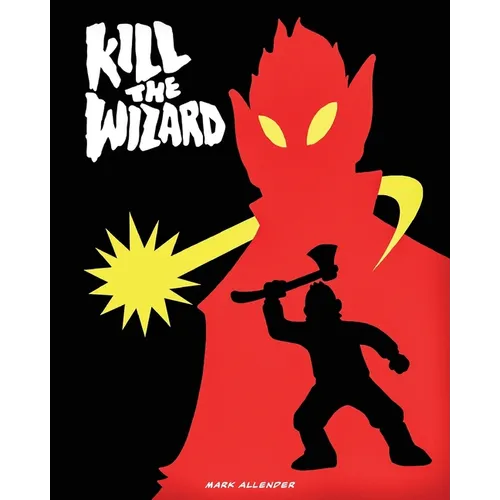 Kill The Wizard