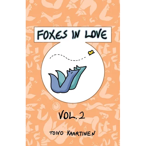 Foxes in Love: Volume 2