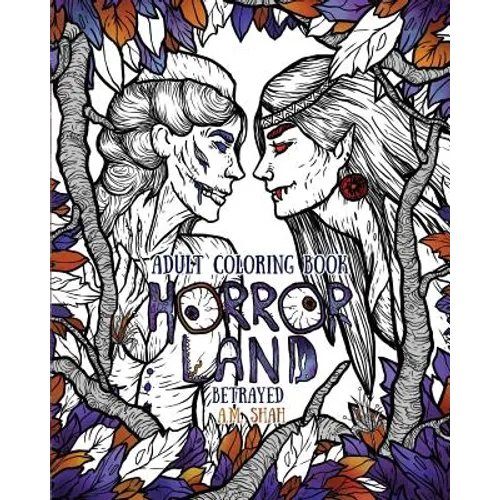 Adult Coloring Book Horror Land: Betrayed (Book 5)