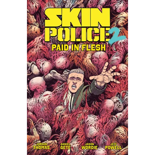 Skin Police Vol. 2: Paid in Flesh