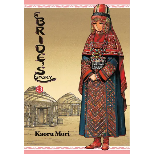 A Bride's Story, Vol. 3: Volume 3