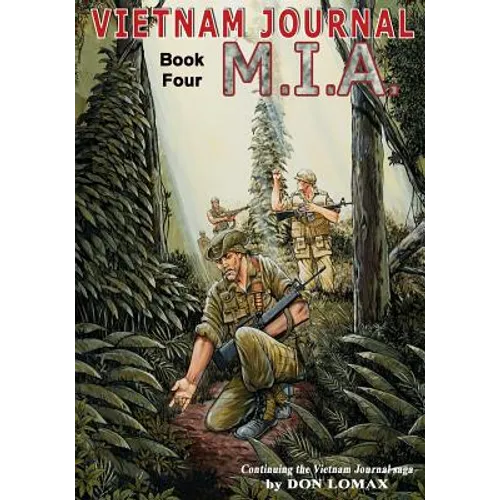 Vietnam Journal Book Four: M.I.A.