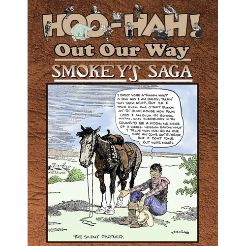 Hoo-Hah! Out Our Way - Smokey's Saga