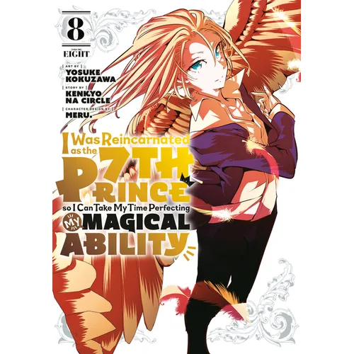 I Was Reincarnated as the 7th Prince So I Can Take My Time Perfecting My Magical Ability 8