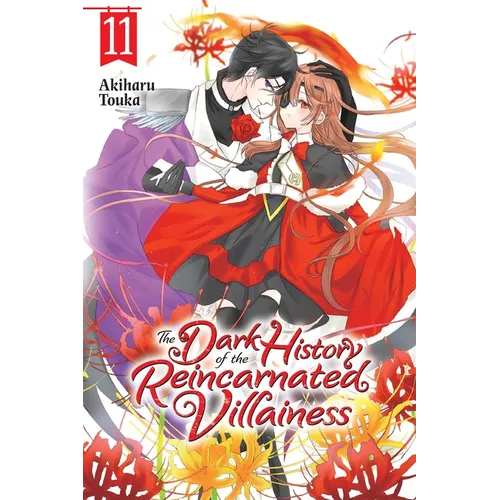 The Dark History of the Reincarnated Villainess, Vol. 11