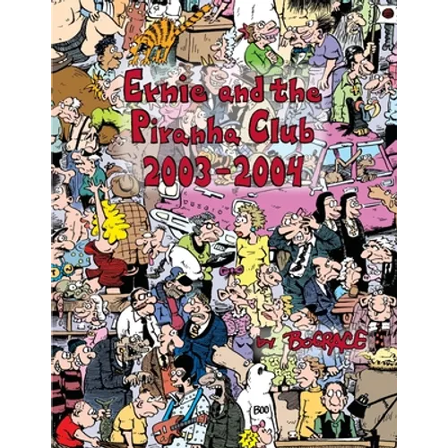 Ernie and the Piranha Club 2003-2004