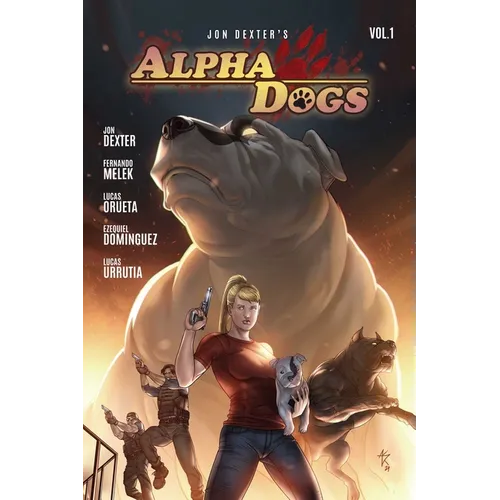 Alpha Dogs: Vol. 1