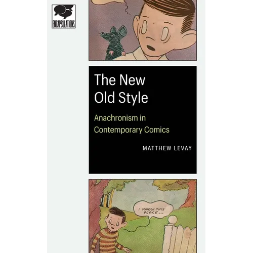 New Old Style: Anachronism in Contemporary Comics