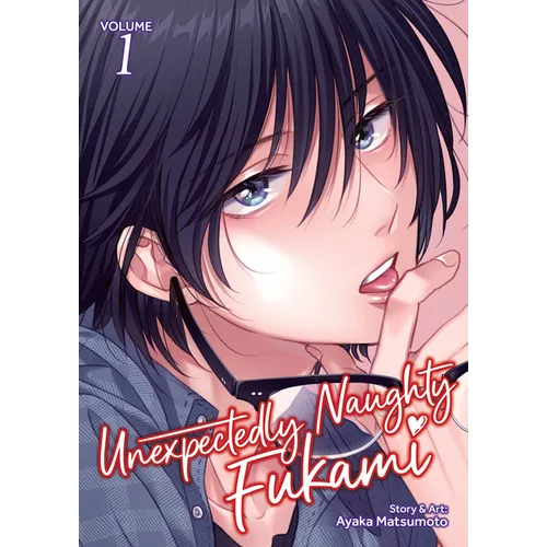 Unexpectedly Naughty Fukami Vol. 1