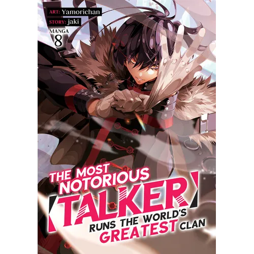 The Most Notorious Talker Runs the World's Greatest Clan (Manga) Vol. 8