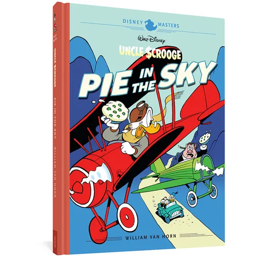 Walt Disney's Uncle Scrooge: Pie in the Sky: Disney Masters Vol. 18