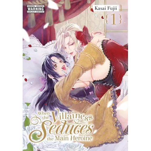 When the Villainess Seduces the Main Heroine, Vol. 1
