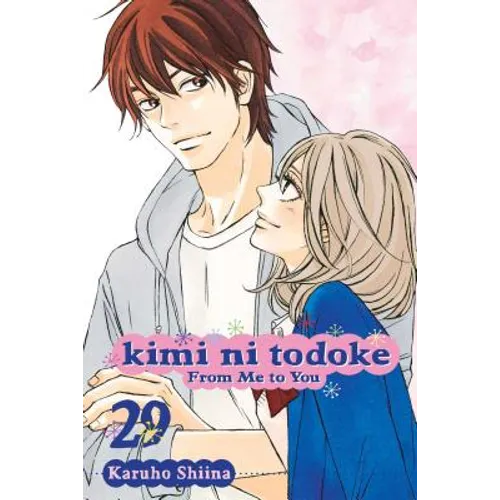 Kimi Ni Todoke: From Me to You, Vol. 29