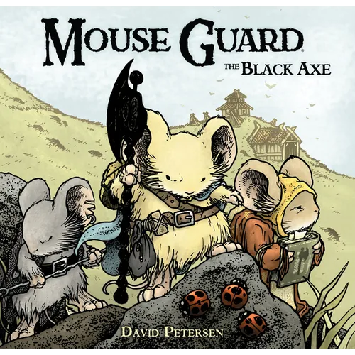 Mouse Guard Volume 3: The Black Axe