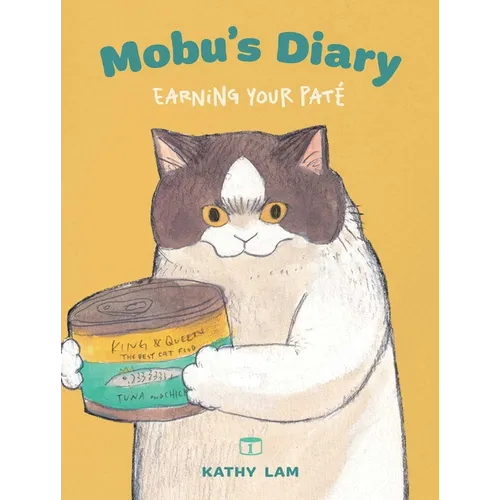Mobu's Diary: Earning Your Paté Volume 1