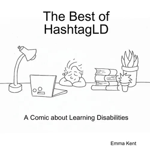 The Best of HashtagLD: A Comic about Learning Disabilities