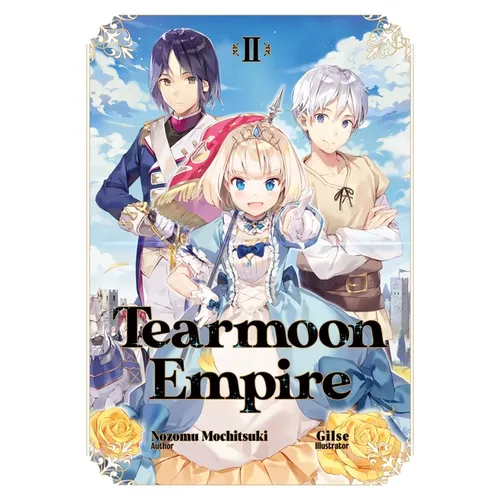 Tearmoon Empire: Volume 2 (Light Novel): Volume 2