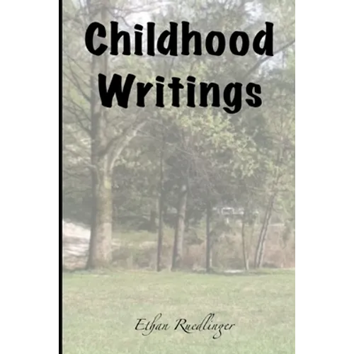 Childhood Writings