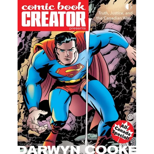 Comic Book Creator 46: Darwyn Cooke: Truth, Justice and the Canadian Way!