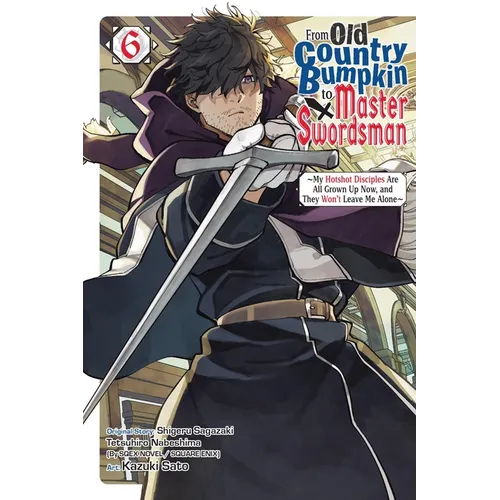 From Old Country Bumpkin to Master Swordsman, Vol. 6