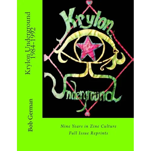 Krylon Underground 1984-1992: Nine Years in Zine Culture