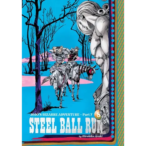 Jojo's Bizarre Adventure: Part 7--Steel Ball Run, Vol. 8