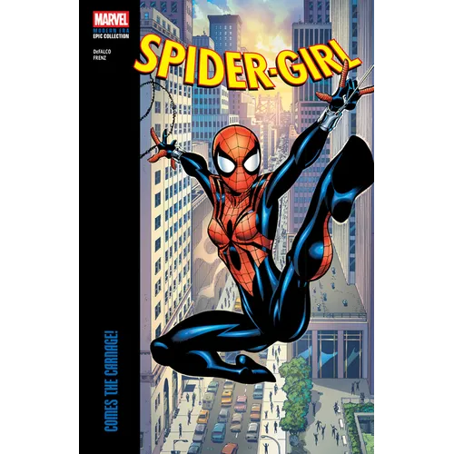 Spider-Girl Modern Era Epic Collection: Comes the Carnage!