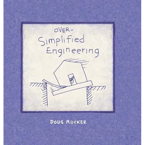 Over-Simplified Engineering