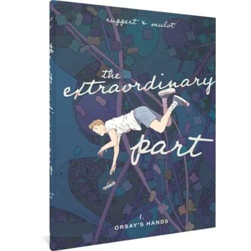 The Extraordinary Part: Book One: Orsay's Hands