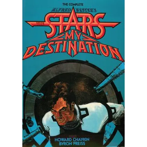 The Complete Alfred Bester's Stars My Destination