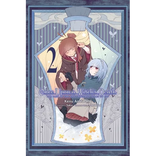 Once Upon a Witch's Death, Vol. 2 (Manga): The Tale of the One Thousand Tears of Joy