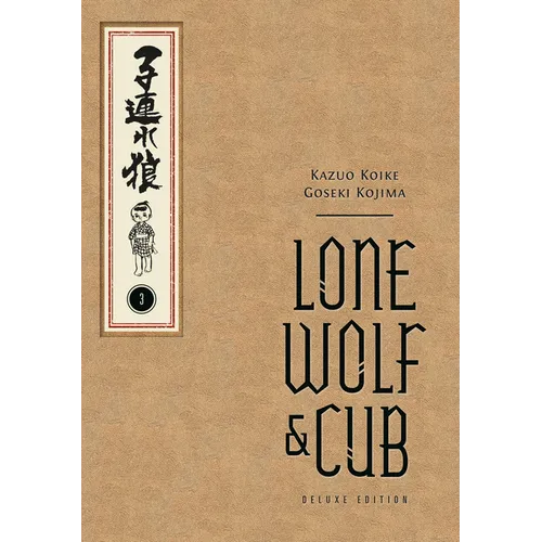 Lone Wolf and Cub Deluxe Edition Volume 3
