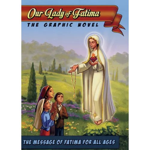 Our Lady of Fatima: The Graphic Novel