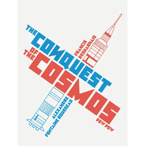 The Conquest of the Cosmos