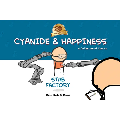 Cyanide & Happiness: Stab Factory (20th Anniversary Edition)
