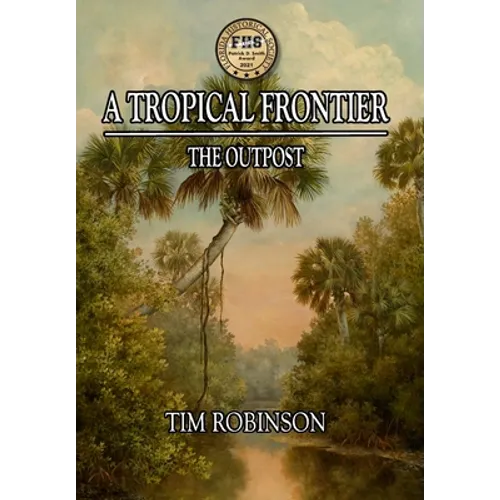 A Tropical Frontier: The Outpost