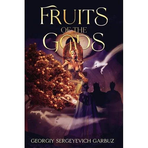 Fruits of the Gods