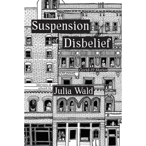The Suspension of Disbelief: Covid-19 Stories