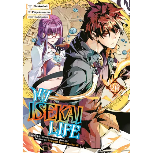My Isekai Life 26: I Gained a Second Character Class and Became the Strongest Sage in the World!