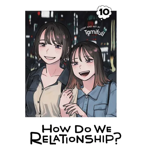 How Do We Relationship?, Vol. 10