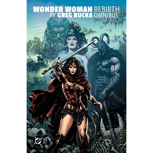 Wonder Woman: Rebirth by Greg Rucka Omnibus