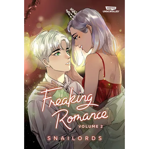 Freaking Romance, Vol. 2: A Webtoon Unscrolled Graphic Novel