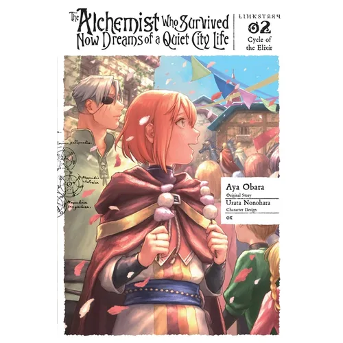 The Alchemist Who Survived Now Dreams of a Quiet City Life II, Vol. 2 (Manga): Ring, Ring Magic Potion Volume 2