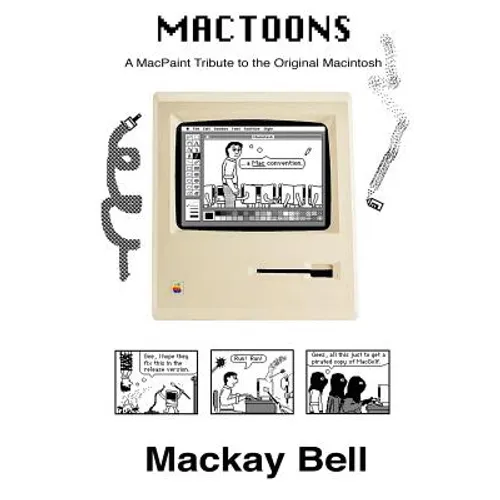 MacToons: A MacPaint Tribute to the Original Macintosh