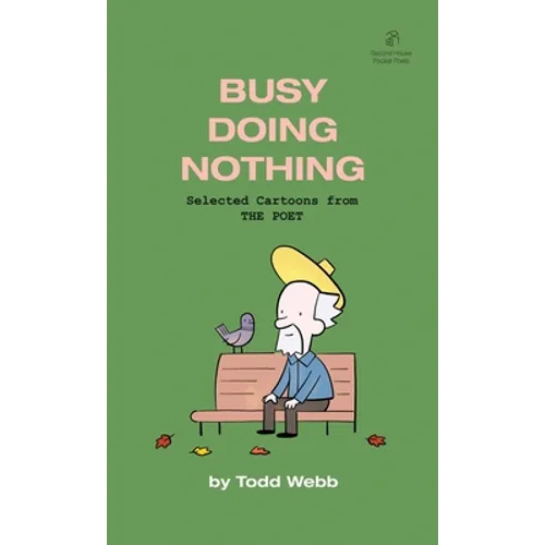 Busy Doing Nothing: Selected Cartoons from THE POET - Volume 5