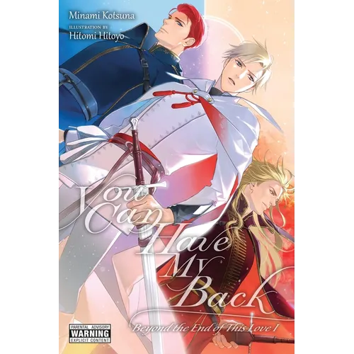 You Can Have My Back, Vol. 5 (Light Novel): Beyond the End of This Love I